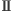 II