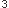 3